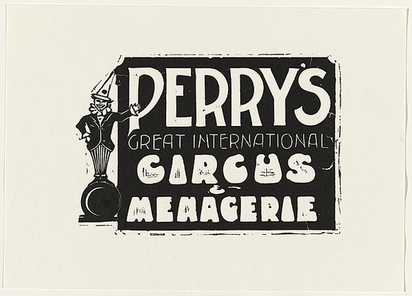 Title: bPerry's Great International Circus & Menagerie | Date: 1995-96 | Technique: b'linocut, printed in black ink, from one block' Title: bPerry's Great International Circus & Menagerie | Date: 1995-96 | Technique: b'linocut, printed in black ink, from one block'