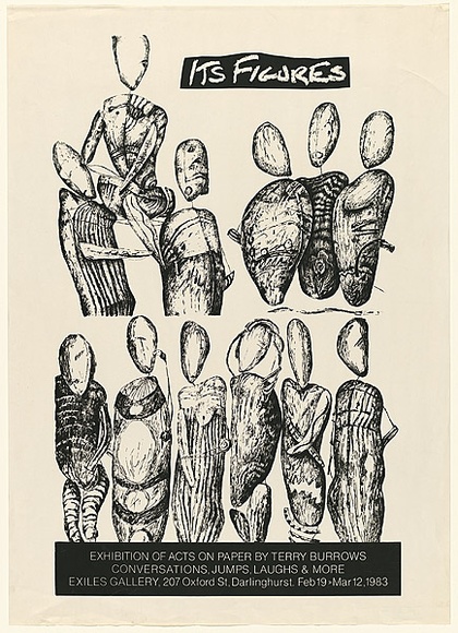 Artist: b'Burrows, Terry.' | Title: b'Its Figures: Exhibition of acts on paper by Terry Burrows.' | Date: 1983 | Technique: b'screenprint, printed in black ink, from one stencil' Artist: b'Burrows, Terry.' | Title: b'Its Figures: Exhibition of acts on paper by Terry Burrows.' | Date: 1983 | Technique: b'screenprint, printed in black ink, from one stencil'