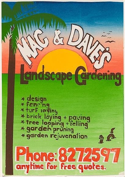 Artist: b'Lane, Leonie.' | Title: bMac and Dave's landscape gardening | Date: 1978 | Technique: b'screenprint, printed in colour, from four stencils' | Copyright: b'\xc2\xa9 Leonie Lane' Artist: b'Lane, Leonie.' | Title: bMac and Dave's landscape gardening | Date: 1978 | Technique: b'screenprint, printed in colour, from four stencils' | Copyright: b'\xc2\xa9 Leonie Lane'