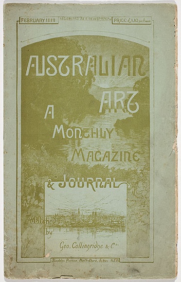 Artist: b'Collingridge, George.' | Title: b'Australian Art: a monthly magazine and journal. Sydney, Geo Collingridge & Co, Feb. 1888.' | Date: 1888 | Technique: b'wood-engravings, line-blocks; letterpress text' Artist: b'Collingridge, George.' | Title: b'Australian Art: a monthly magazine and journal. Sydney, Geo Collingridge & Co, Feb. 1888.' | Date: 1888 | Technique: b'wood-engravings, line-blocks; letterpress text'