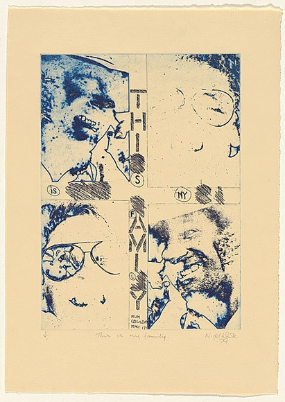 Title: b'This is my family' | Date: 1979 | Technique: b'photo-etching, printed in blue and black ink, from multiple plates'