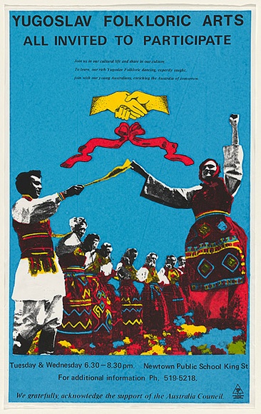 Artist: b'EARTHWORKS POSTER COLLECTIVE' | Title: b'Yugoslav folkloric arts. All invited to participate.' | Date: 1978 | Technique: b'screenprint, printed in colour, from four stencils' | Copyright: b'\xc2\xa9 Michael Callaghan' Artist: b'EARTHWORKS POSTER COLLECTIVE' | Title: b'Yugoslav folkloric arts. All invited to participate.' | Date: 1978 | Technique: b'screenprint, printed in colour, from four stencils' | Copyright: b'\xc2\xa9 Michael Callaghan'