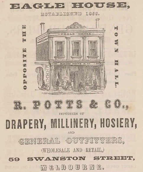 Artist: Calvert, Samuel. | Title: Eagle House: R. Potts & Co. Drapery, millinery, hosiery. Melbourne