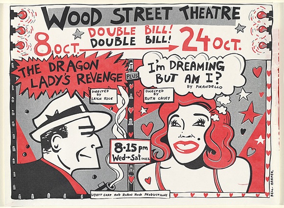 Artist: b'Bell and Harper.' | Title: b'Wood Street Theatre: double bill.' | Date: 1982 | Technique: b'screenprint, printed in colour, from multiple stencils' Artist: b'Bell and Harper.' | Title: b'Wood Street Theatre: double bill.' | Date: 1982 | Technique: b'screenprint, printed in colour, from multiple stencils'