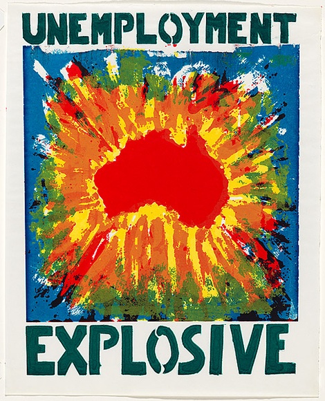 Artist: b'Ford, Paul.' | Title: b'Unemployment explosive.' | Date: 1981 | Technique: b'screenprint, printed in colour, from multiple stencils' Artist: b'Ford, Paul.' | Title: b'Unemployment explosive.' | Date: 1981 | Technique: b'screenprint, printed in colour, from multiple stencils'