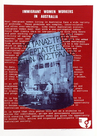 Artist: b'Aslanidis, Koula.' | Title: b'Immigrant women workers in Australia.' | Date: 1985 | Technique: b'screenprint, printed in colour, from multiple stencils' Artist: b'Aslanidis, Koula.' | Title: b'Immigrant women workers in Australia.' | Date: 1985 | Technique: b'screenprint, printed in colour, from multiple stencils'