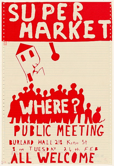 Artist: b'Newtown Anarchists.' | Title: b'Supermarket Where? Public meeting' | Date: 1987 | Technique: b'screenprint, printed in red ink, from one stencil' Artist: b'Newtown Anarchists.' | Title: b'Supermarket Where? Public meeting' | Date: 1987 | Technique: b'screenprint, printed in red ink, from one stencil'