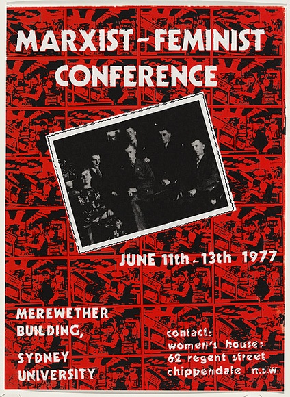 Artist: b'Wooten, Vicki.' | Title: b'Marxist=feminist conference' | Date: 1977 | Technique: b'screenprint, printed in colour, from multiple stencils' Artist: b'Wooten, Vicki.' | Title: b'Marxist=feminist conference' | Date: 1977 | Technique: b'screenprint, printed in colour, from multiple stencils'