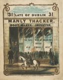 Artist: Tennant, Henry E. | Title: Manly Thacker. Boot maker and importer.