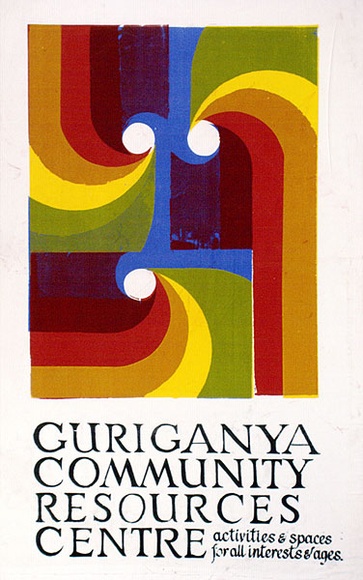 Artist: b'UNKNOWN' | Title: b'Guriganya Community Resources Centre' | Technique: b'screenprint, printed in colour, from multiple stencils' Artist: b'UNKNOWN' | Title: b'Guriganya Community Resources Centre' | Technique: b'screenprint, printed in colour, from multiple stencils'