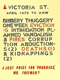 Artist: Hall, Barbara. | Title: Victoria St April 1973 to now...a just price fpr 'progress' Mr. Theeman?'. | Date: 1976 | Technique: screenprint, printed in colour, from two stencils