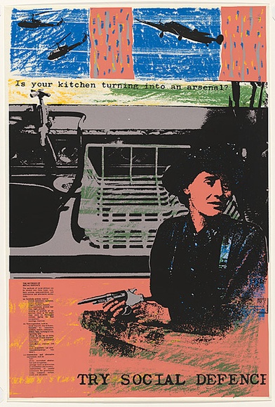 Artist: b'Alder, Alison.' | Title: b'Is your kitchen turning into an arsenal? Try social defence.' | Date: 1983 | Technique: b'screenprint, printed in colour, from multiple stencils' Artist: b'Alder, Alison.' | Title: b'Is your kitchen turning into an arsenal? Try social defence.' | Date: 1983 | Technique: b'screenprint, printed in colour, from multiple stencils'