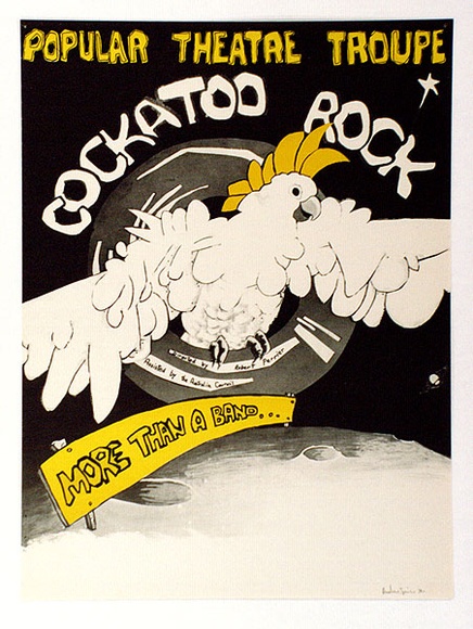 Artist: b'Speirs, Andrew.' | Title: b'Popular Theatre Troupe: Cockatoo rock. Directed by Robert Perrier' | Date: 1980 | Technique: b'screenprint, printed in colour, from multiple stencils' Artist: b'Speirs, Andrew.' | Title: b'Popular Theatre Troupe: Cockatoo rock. Directed by Robert Perrier' | Date: 1980 | Technique: b'screenprint, printed in colour, from multiple stencils'