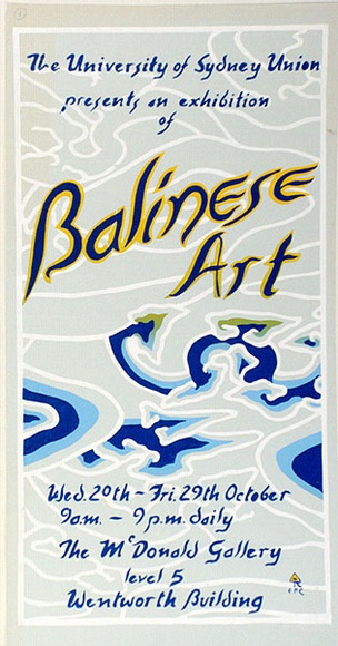 Artist: b'EARTHWORKS POSTER COLLECTIVE' | Title: b'The University of Sydney Union presents an exhibition of Balinese art' | Date: 1976 | Technique: b'screenprint, printed in colour, from multiple stencils' Artist: b'EARTHWORKS POSTER COLLECTIVE' | Title: b'The University of Sydney Union presents an exhibition of Balinese art' | Date: 1976 | Technique: b'screenprint, printed in colour, from multiple stencils'