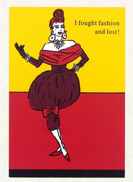 Artist: b'PEARCE, Robert' | Title: b'I fought fashion and lost!' | Date: 1988 | Technique: b'offset-lithograph, printed in colour, from multiple plates' Artist: b'PEARCE, Robert' | Title: b'I fought fashion and lost!' | Date: 1988 | Technique: b'offset-lithograph, printed in colour, from multiple plates'