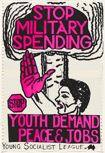 Artist: b'Young Socialist League.' | Title: b'Stop military spending. Youth demands peace & jobs.' | Date: 1983 | Technique: b'screenprint, printed in colour, from two stencils' Artist: b'Young Socialist League.' | Title: b'Stop military spending. Youth demands peace & jobs.' | Date: 1983 | Technique: b'screenprint, printed in colour, from two stencils'