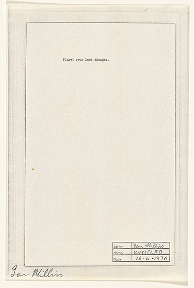 Title: b'Forget your last thought' | Date: 1970 | Technique: b'pen and ink on typescript on offset-lithograph and xerox'