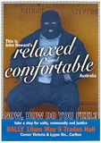 Title: This is John Howard's relaxed and comfortable Australia | Date: 1998 | Technique: offset-lithograph, printed in colour, from multiple plates