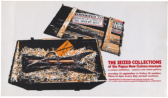 Artist: b'UNKNOWN ARTIST,' | Title: b'The seized collections of the Papua New Guinea Museum.' | Date: 1972 | Technique: b'screenprint, printed in colour, from multiple screens' Artist: b'UNKNOWN ARTIST,' | Title: b'The seized collections of the Papua New Guinea Museum.' | Date: 1972 | Technique: b'screenprint, printed in colour, from multiple screens'